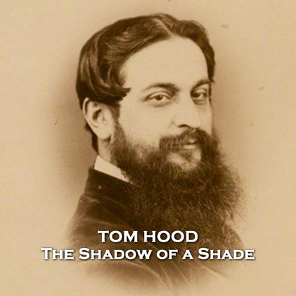 Shadow of a Shade, The