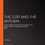 Cop and the Anthem, The