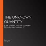 Unknown Quantity, The