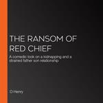 Ransom of Red Chief, The