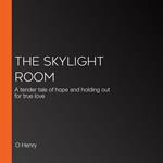 Skylight Room, The