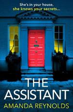 The Assistant: An unforgettable psychological thriller from bestseller Amanda Reynolds, author of Close to Me - now a major TV series