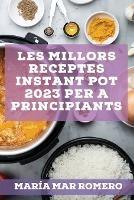 Les millors receptes Instant Pot 2023 per a principiants: Receptes per guanyar energia!