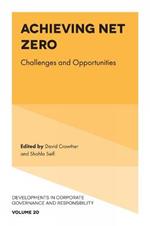 Achieving Net Zero: Challenges and Opportunities