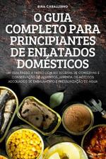 O Guia Completo Para Principiantes de Enlatados Domesticos