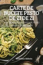 Carte de Bucete Pesto de Zi de Zi