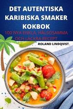 Det Autentiska Karibiska Smaker Kokbok