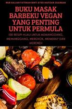 Buku Masak Barbeku Vegan Yang Penting Untuk Permula