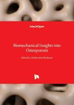 Biomechanical Insights into Osteoporosis