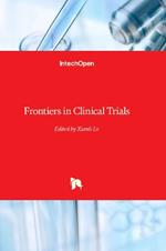 Frontiers in Clinical Trials