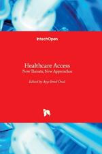 Healthcare Access: New Threats, New Approaches