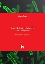 Bronchitis in Children: Latest Developments