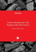 Recent Advances for Coal Energy in the 21st Century