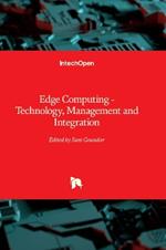 Edge Computing: Technology, Management and Integration