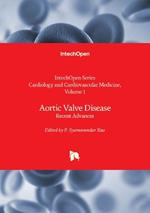 Aortic Valve Disease: Recent Advances