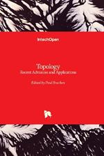 Topology: Recent Advances and Applications