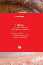 Cataract: An Update on Clinical and Surgical Management