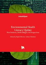 Environmental Health Literacy Update: New Evidence, Methodologies and Perspectives