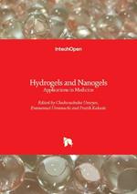 Hydrogels and Nanogels: Applications in Medicine