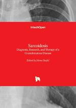 Sarcoidosis: Diagnosis, Research, and Therapy of a Granulomatous Disease