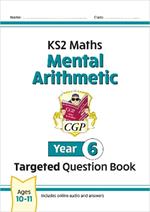 New KS2 Maths Year 6 Mental Arithmetic Targeted Question Book (incl. Online Answers & Audio Tests)