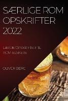 SAErlige ROM Opskrifter 2022: SAErlige ROM Opskrifter 2022