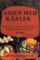 Asien Med Karlek 2022: Mycket Vatten Recept Foer Att OEverraska Din Familj