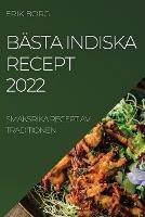 Basta Indiska Recept 2022: Smaksrika Recept AV Traditionen