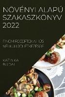 Noevenyi Alapu Szakaszkoenyv 2022: Finom Receptek a Hus Nelkuli Jol Etkezesre