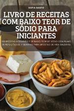 Livro de Receitas Com Baixo Teor de Sodio Para Iniciantes