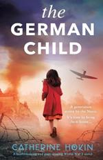 The German Child: A totally heartbreaking and page-turning World War 2 novel