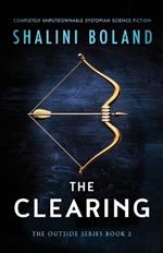 The Clearing: Completely unputdownable dystopian science fiction