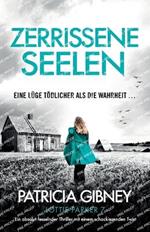 Zerrissene Seelen: Ein absolut fesselnder Thriller mit einem schockierenden Twist