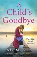 A Child's Goodbye: An absolutely gripping and emotional page-turner