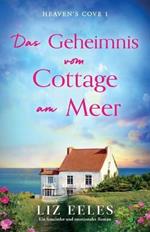 Das Geheimnis vom Cottage am Meer: Ein fesselnder und emotionaler Roman