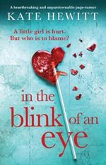 In the Blink of an Eye: A heartbreaking and unputdownable page-turner