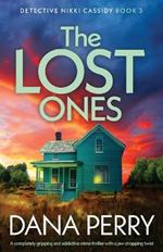 The Lost Ones: A completely gripping and addictive crime thriller with a jaw-dropping twist