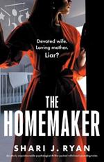 The Homemaker: An utterly unputdownable psychological thriller packed with heart-pounding twists