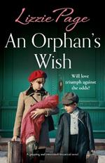 An Orphan's Wish: A gripping and emotional historical novel