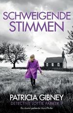 Schweigende Stimmen: Ein absolut packender Irland-Thriller