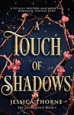 A Touch of Shadows: A totally gripping and addictive romantic fantasy read