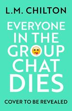 Everyone in the Group Chat Dies
