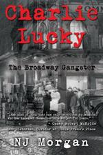 Charlie Lucky: The Broadway Gangster