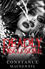 Deadly Disclosure