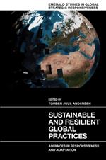 Sustainable and Resilient Global Practices: Advances in Responsiveness and Adaptation