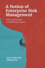 A Notion of Enterprise Risk Management: Enhancing Strategies and Wellbeing Programs