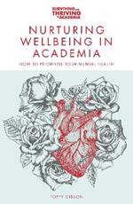 Nurturing Wellbeing in Academia: How to Prioritise Your Mental Health