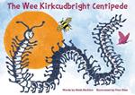 The Wee Kirkcudbright Centipede