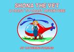 Shona the Vet: A Coast to Coast Adventure