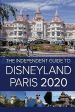 The Independent Guide to Disneyland Paris 2020